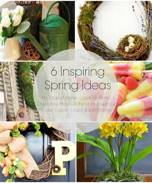 6 Inspiring Spring Ideas